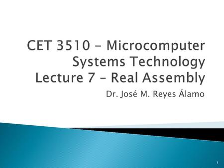 Dr. José M. Reyes Álamo 1.  An assembly language that is easier to understand that regular assembly  Borrow some features from high-level languages.