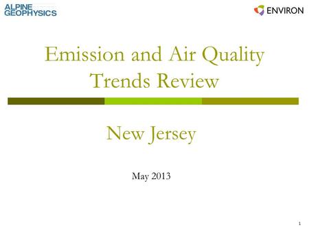 1 Emission and Air Quality Trends Review New Jersey May 2013.
