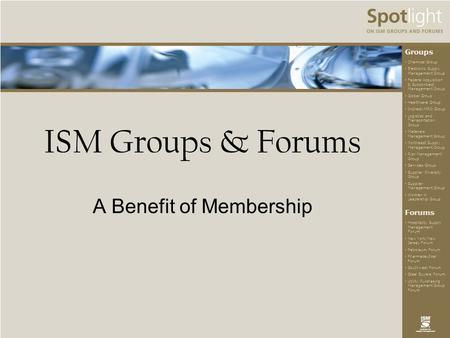 Groups Chemical Group Electronic Supply Management Group Federal Acquisition & Subcontract Management Group Global Group Healthcare Group Indirect-MRO.