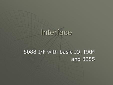 8088 I/F with basic IO, RAM and 8255