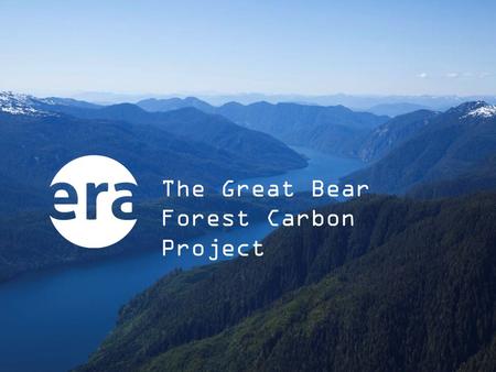 The Great Bear Forest Carbon Project. Technical team of foresters and environmental market experts specializing in forest carbon modeling, inventory planning,
