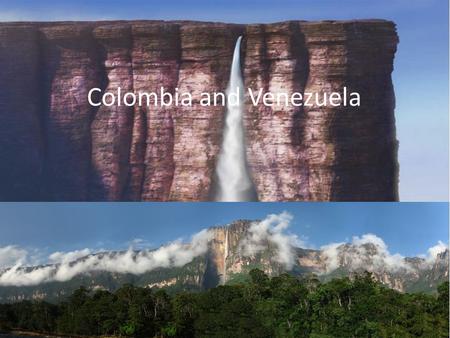 Colombia and Venezuela. Colombia’s Land What is Colombia’s capital city? A.Rio de Janiero B.Bogotá C.Caracas D.Buenos Aries.