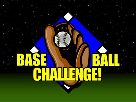 Baseball Challenge! Today’s Game is pitched by Ms. Marcus. Will she strike you out?