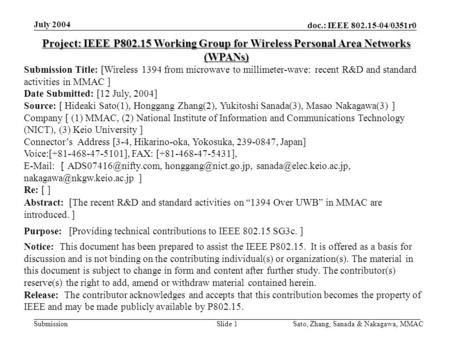 Doc.: IEEE 802.15-04/0351r0 Submission July 2004 Sato, Zhang, Sanada & Nakagawa, MMACSlide 1 Project: IEEE P802.15 Working Group for Wireless Personal.