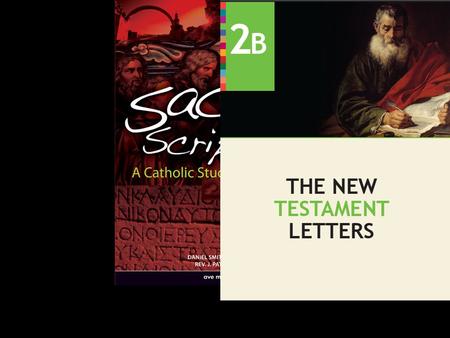 Sacred Scripture: A Catholic Study of God’s Word  Letters Attributed to Paul  St. Paul: The Source of the New Testament Letters  The Thirteen New Testament.