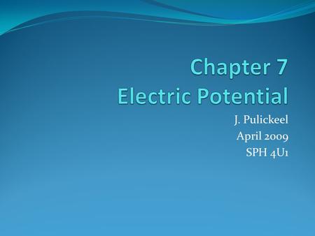 J. Pulickeel April 2009 SPH 4U1. Electric Forces An Electric Force is a non-contact force which can act at a distance. For instance a (+) charged ebonite.