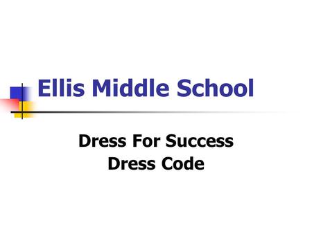 Dress For Success Dress Code
