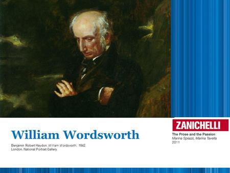 William Wordsworth Benjamin Robert Haydon, William Wordsworth, 1842, London, National Portrait Gallery.
