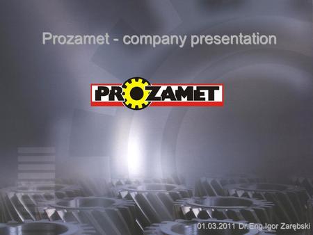 Prozamet - company presentation