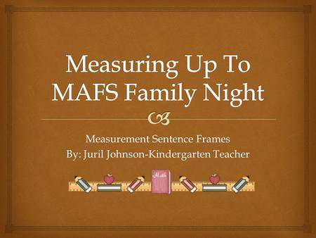 Measuring Up To MAFS Family Night