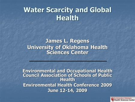 Water Scarcity and Global Health