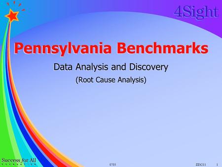 10705ZZ4211 Pennsylvania Benchmarks Data Analysis and Discovery (Root Cause Analysis)