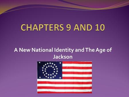 A New National Identity and The Age of Jackson