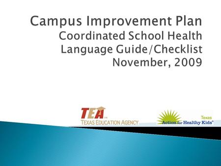  (10) if the campus is an elementary, middle, or junior high school, set goals and objectives for the coordinated health program at the campus based.