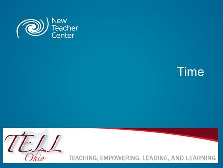 Time. Copyright © 2013 New Teacher Center. All Rights Reserved. Blackboard Collaborate Communication Tools 3.