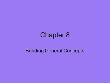 Bonding General Concepts