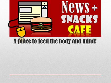 X A place to feed the body and mind!. Breaking News! Periodicals, Newspapers, Magazines, and Internet Access! All your News under one roof! Our selection.