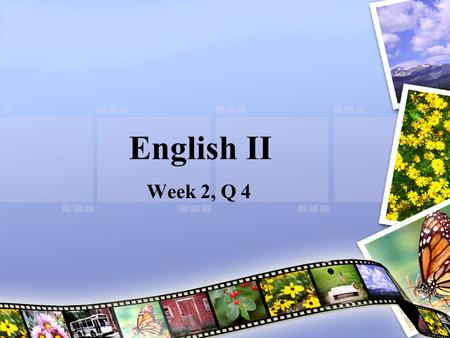 English II Week 2, Q 4. Monday, 3/23 OBJECTIVES: DOL—Vocab. Analogies “Travels with Charlie” –Introduce new OBJECTIVES –Hyperbole & UnderstatementHyperbole.