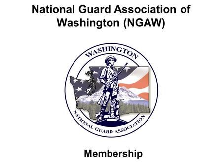 National Guard Association of Washington (NGAW) Membership.