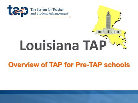 Overview of TAP for Pre-TAP schools