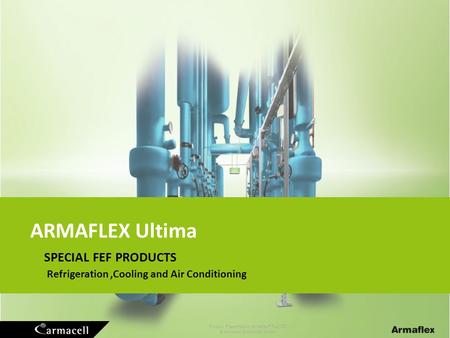 ARMAFLEX Ultima SPECIAL FEF PRODUCTS