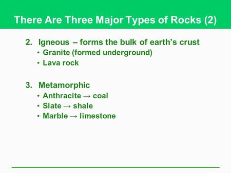 There Are Three Major Types of Rocks (2)