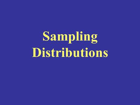 Sampling Distributions. Parameter A number that describes the population Symbols we will use for parameters include  - mean  – standard deviation.