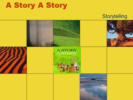 A Story Storytelling Objectives You will: Practice recognizing synonyms Practice recognizing the long /a/ spelling eigh Practice recognizing the /g/