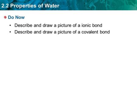 Do Now Describe and draw a picture of a ionic bond