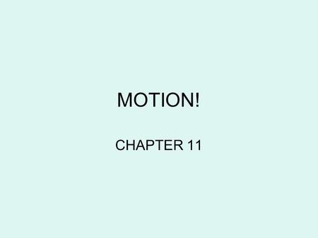 MOTION! CHAPTER 11.