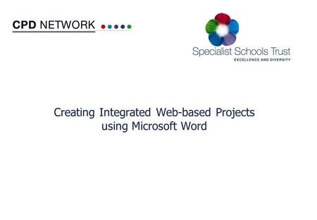 Creating Integrated Web-based Projects using Microsoft Word.