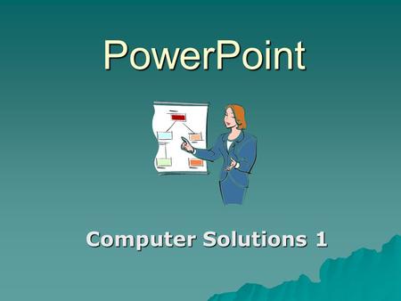 PowerPoint Computer Solutions 1. Multimedia A powerful blend of text, graphics, sound, animation, and video on your computer.  Multimedia is an effective.