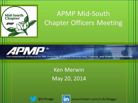 APMP Mid-South Chapter Officers Meeting Ken Merwin May 20,