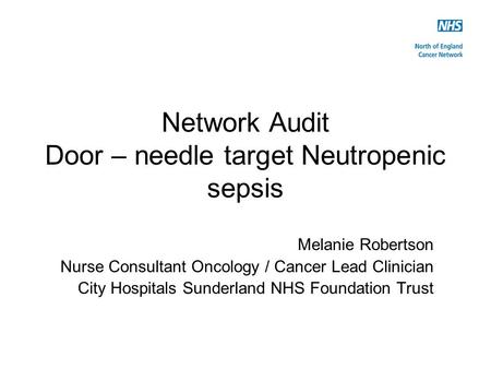 Network Audit Door – needle target Neutropenic sepsis