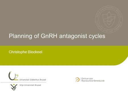 Planning of GnRH antagonist cycles