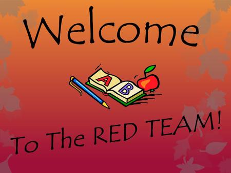 Welcome To The RED TEAM!.