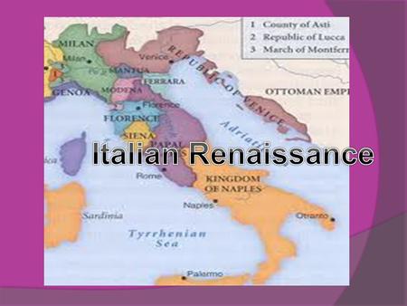 The Renaissance in Italy  Europeans called it the “Renaissance,” meaning “rebirth,” which began around the 1300’s and reached its peak around the 1500’s.