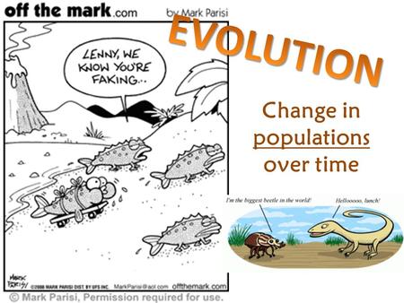 Change in populations over time. 108. Genetics Notebook Check (stamp) 109. Genetics Unit Test 110. Evolution Coach Notes: Lessons 20 and 21 (graded) 111.Types.