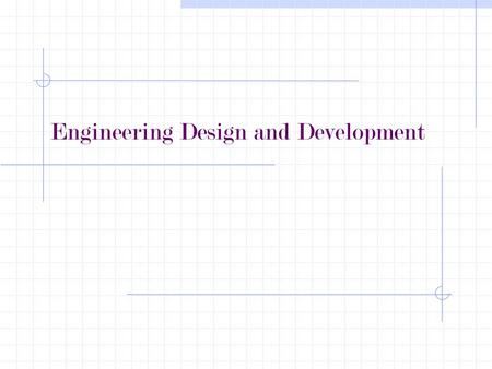 Engineering Design and Development. Getting to Know You Where you live Future course of study PLTW courses taken.