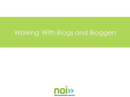 Working With Blogs and Bloggers. What We’ll Cover Some Numbers Types of Blogs Types of Bloggers Why People Blog Why Blogs are Relevant Trustees of This.