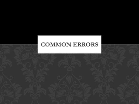 Common Errors.