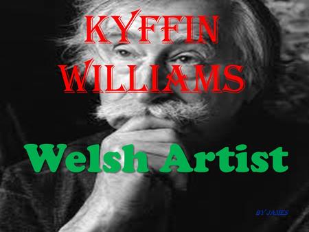 Kyffin Williams Welsh Artist By James. Kyffin Williams Williams was born in Llangefni, Anglesey. His father was a bank manager. Kyffin Williams was educated.