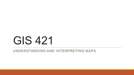 Understanding and Interpreting maps