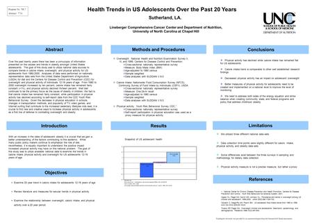 Abstract Health Trends in US Adolescents Over the Past 20 Years Sutherland, LA. Lineberger Comprehensive Cancer Center and Department of Nutrition, University.