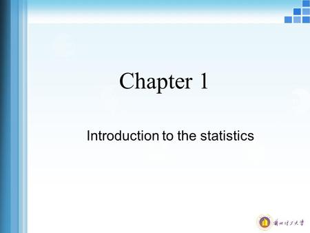 Chapter 1 Introduction to the statistics. Chapter One What is Statistics? ONE Understand why we study statistics. TWO Explain what is meant by descriptive.