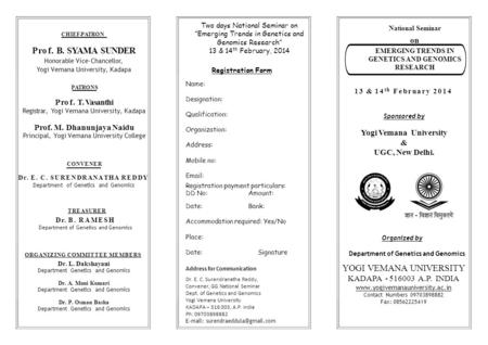 National Seminar on EMERGING TRENDS IN GENETICS AND GENOMICS RESEARCH YOGI VEMANA UNIVERSITY KADAPA - 516003 A.P. INDIA www.yogivemanauniversity.ac.in.