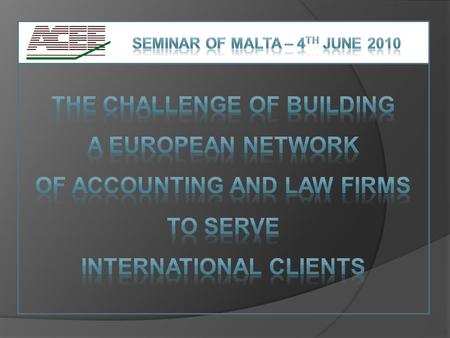 Seminar of Malta – 4 th June 2010 2  Culture and economic factors  Legal aspects :  Contract law  Employment law  Intellectual property  Funding.
