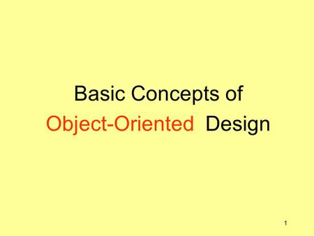 1 Basic Concepts of Object-Oriented Design. 2 What is this Object ? There is no real answer to the question, but we ’ ll call it a “ thinking cap ”. l.