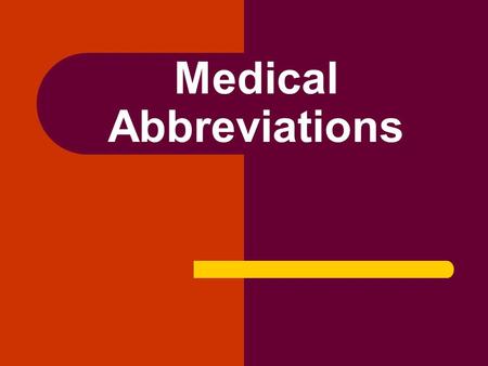 Medical Abbreviations. Medical abbreviations are found throughout the medical and non-medical literature. Medical abbreviations such as STAT (Statim),
