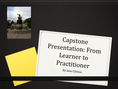 Capstone Presentation: From Learner to Practitioner